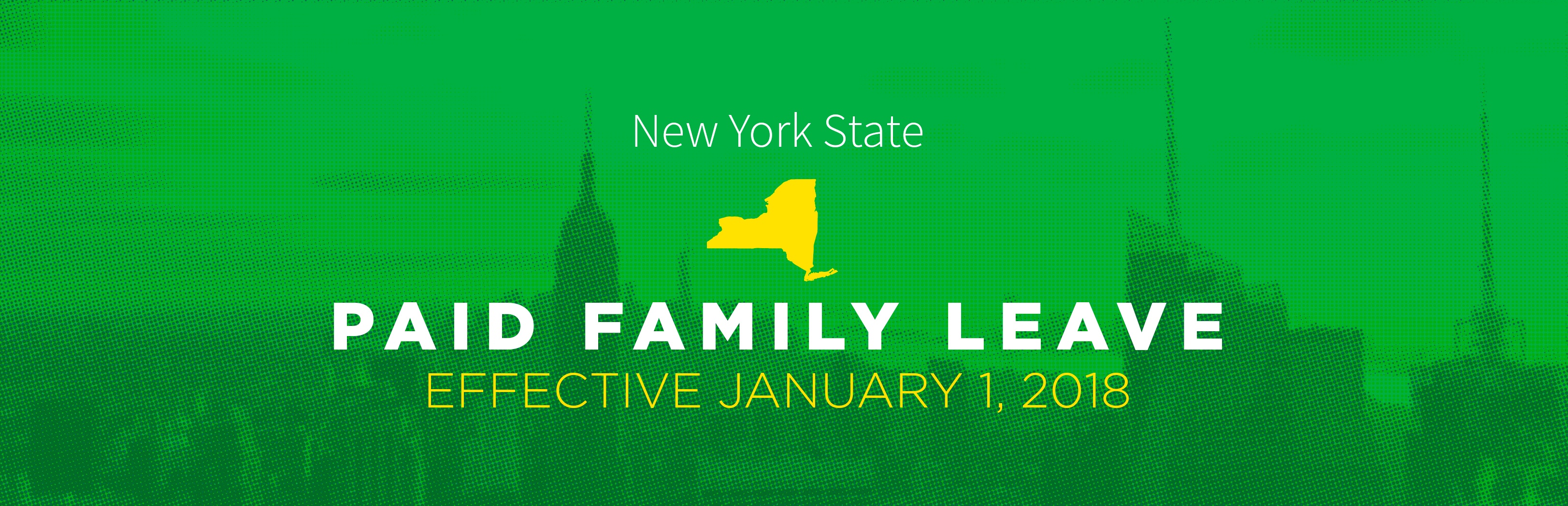 NEW YORK PAID FAMILY LEAVE WHAT YOU NEED TO KNOW FOR 2018